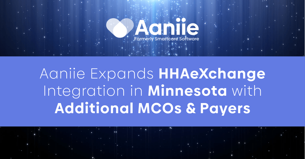 Aaniie Expands HHAeXchange Integration in Minnesota with Additional ...
